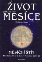 Maier Wolfgang: Život podle měsíce - Měsíční štít