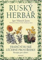 Zevin Igor V.: Ruský herbář - Tradiční ruské léčebné prostředky