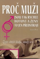 West Anne: Proč muži jsou tak rychle hotoví a ženy to jen ...