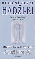 Chadžijská Marcela: Báječná cesta Hadži-ki