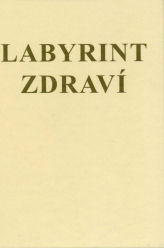 Fago Jana: Labyrint zdraví