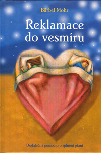 Mohr Barbel: Reklamace do vesmíru