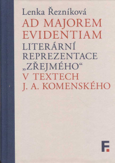 Řezníková Lenka: Ad majorem evidentiam: Lit.reprezentace "zřejmého"