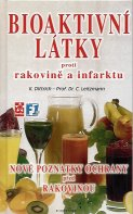 Dittrich K.: Bioaktivní látky proti rakovině a infarktu