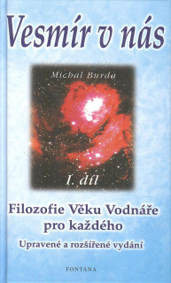 Burda Michal: Vesmír v nás I. díl /nakl. Fontána/
