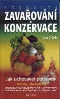 Jílek Jan: Učebnice zavařování a konzervace (i pro diabetiky)