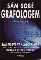 Šanová Anna: Sám sobě grafologem - tajemství výkladu písma