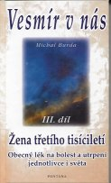 Burda Michal: Vesmír v nás, III. díl, Žena třetího tisíciletí