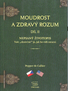 Callier Pepper de: Moudrost a zdravý rozum, II. díl (česko-anglicky)