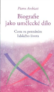 Archiati Pietro: Biografie jako umělecké dílo