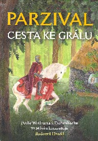 Hradil Radomil: Parzival - Cesta ke Grálu