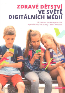 Zdravé dětství ve světe digitálních médií