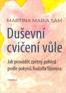 Sam Maria Martina: Duševní cvičení vůle