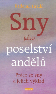 Hradil Jaromír: Sny jako poselství andělů - Práce se sny ...
