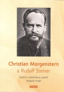 Hradil Radomil: Christian Morgenstern a Rudolf Steiner