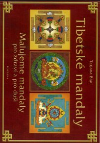 Blau Tatjana: Tibetské mandaly - malujeme mandaly