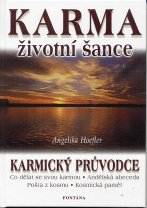 Hoefler Angelika: Karma - životní šance (Karmický průvodce)