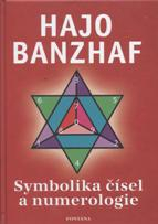 Banzhaf Hajo: Symbolika čísel a numerologie
