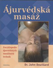 Douillard John: Ájurvédská masáž - Encyklopedie