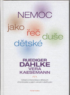 Dahlke Ruediger: Nemoc jako řeč dětské duše