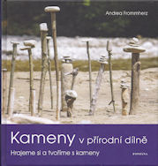 Frommherz Andrea: Kameny v přírodní dílně
