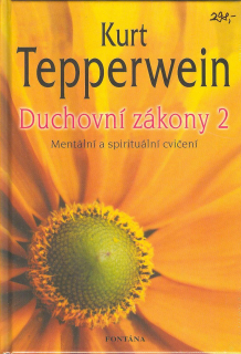 Tepperwein Kurt: Duchovní zákony 2 - Mentální a spirituální cvičení