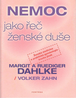 Dahlke M. a R.: Nemoc jako řeč ženské duše