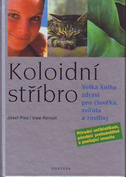 Pies Josef: Koloidní stříbro /Pies/