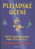 Clow Barbara H.: Plejádské učení - Nová kosmologie pro věk světla