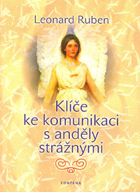 Ruben Leonard: Klíče ke komunikaci s anděly strážnými