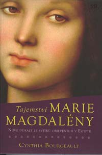 Bourgeault Cynthia: Tajemství Marie Magdalény