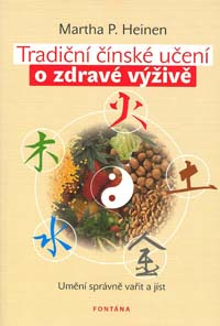 Heinen Martha P.: Tradiční čínské učení o zdravé výživě