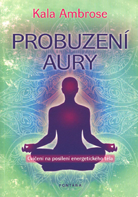 Ambrose Kala: Probuzení aury