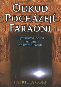 Cori Patricia: Odkud pocházejí faraoni