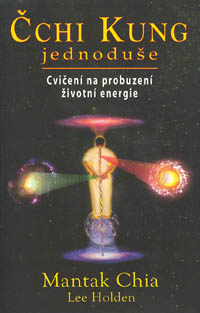 Chia Mantak: Čchi Kung jednoduše