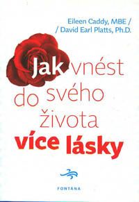 Caddy Eileen: Jak vnést do svého života více lásky
