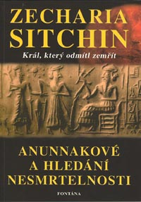 Sitchin Zecharia: Anunnakové a hledání nesmrtelnosti