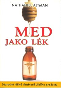 Altman Nathaniel: Med jako lék
