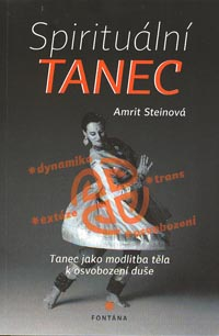 Steinová Amrit: Spirituální tanec