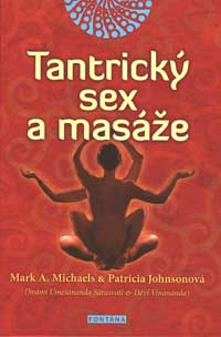 Michaels Mark A.: Tantrický sex a masáže