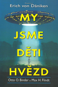Daniken Erich von: My jsme děti hvězd