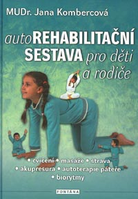 Kombercová Jana: Autorehabilitační sestava pro děti a rodiče