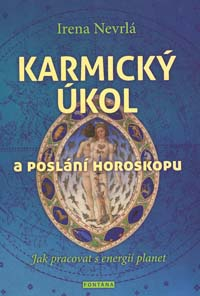 Nevrlá Irena: Karmický úkol a poslání horoskopu