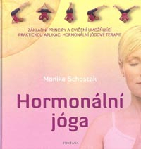 Schostak Monika: Hormonální jóga
