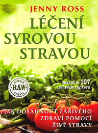 Ross Jenny: Léčení syrovou stravou