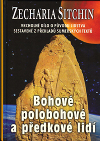 Sitchin Zecharia: Bohové, polobohové a předkové lidí