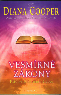 Cooper Diana: Vesmírné zákony - Klíč ke šťastnému životu