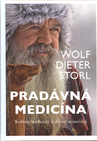 Storl Dieter Wolf: Pradávná medicína