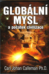 Calleman Carl Johan: Globální mysl a počátek civilizace