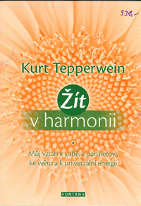 Tepperwein Kurt: Žít v harmonii
